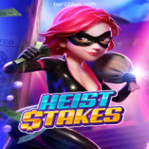 Exploring the Thrilling World of HeistStakes